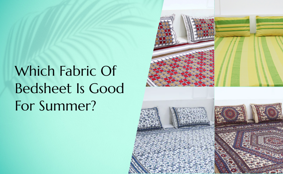 Which Fabric Of Bedsheet Is Good For Summer?